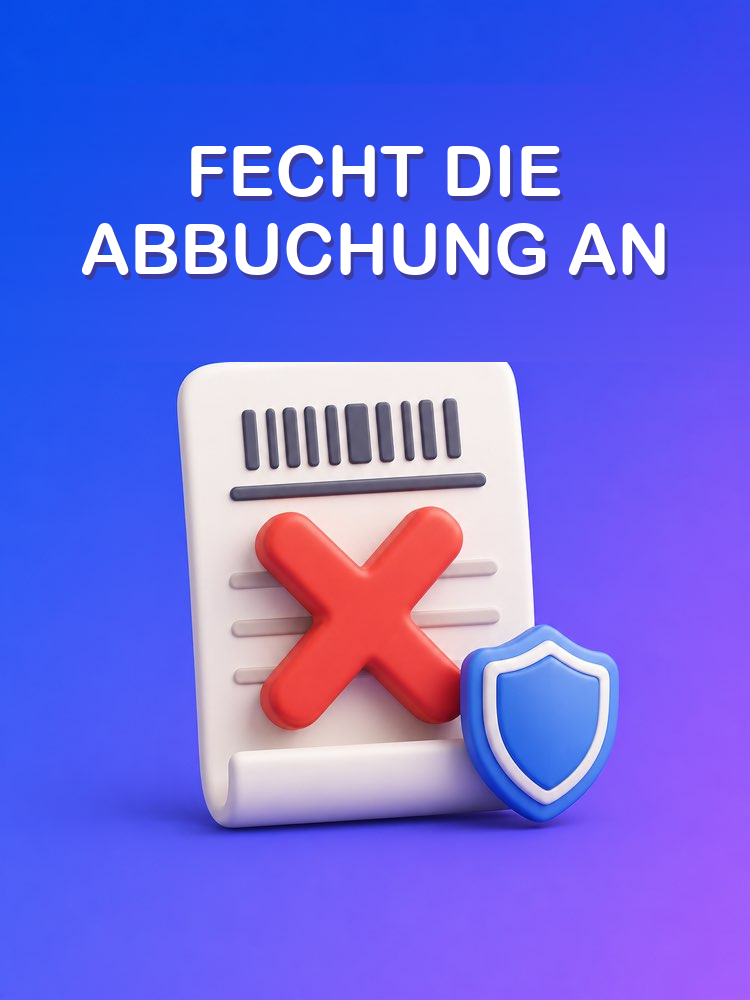 Unberechtigte Abbuchung Anfechten