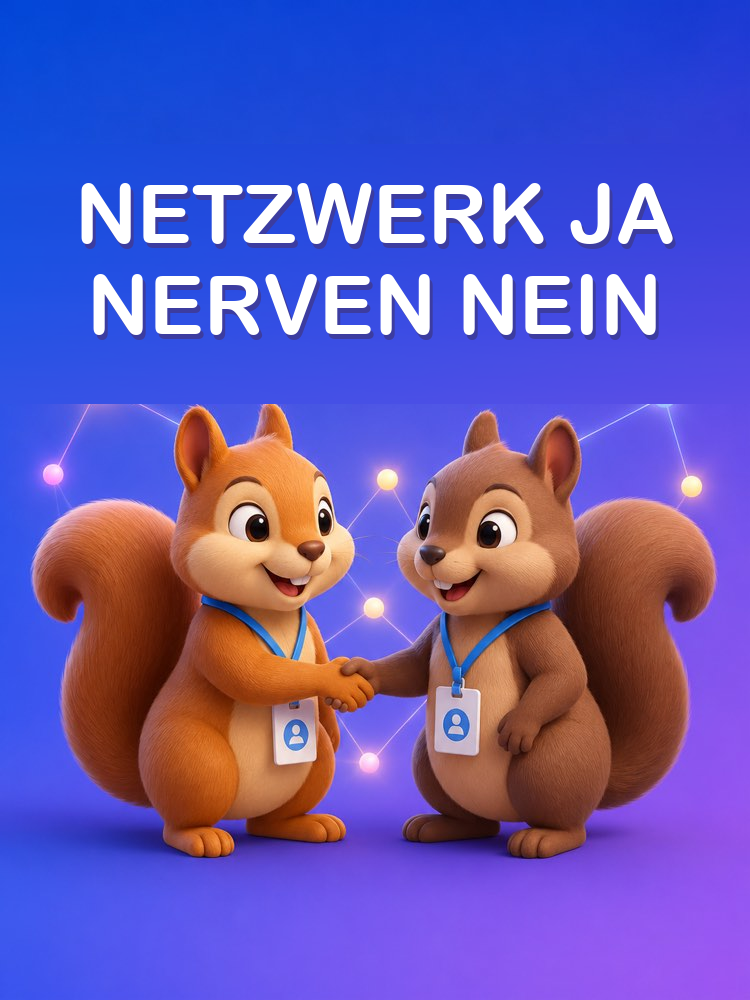 Networking ohne Aufdringlich zu Sein