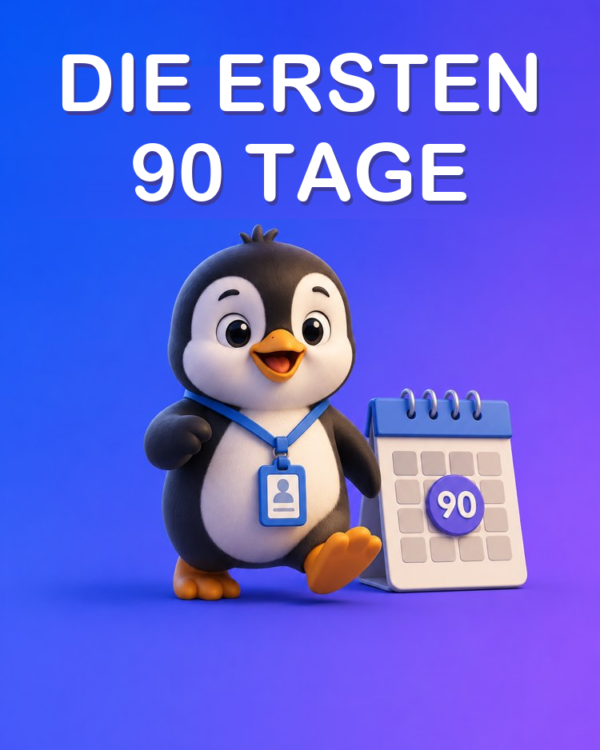 In den ersten 90 Tagen auffallen