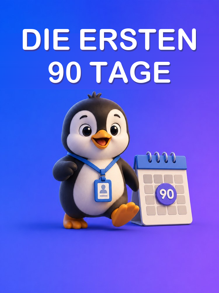 In den ersten 90 Tagen auffallen