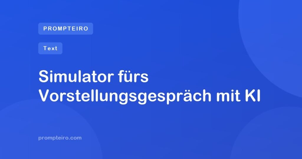 Simulator fürs Vorstellungsgespräch mit KI