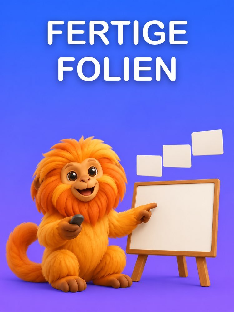 Fertige Folien, mit dem, was du zu jeder sagst