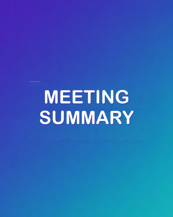 Meeting Summary