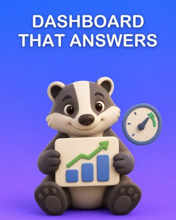 The Dashboard That Answers Your Question