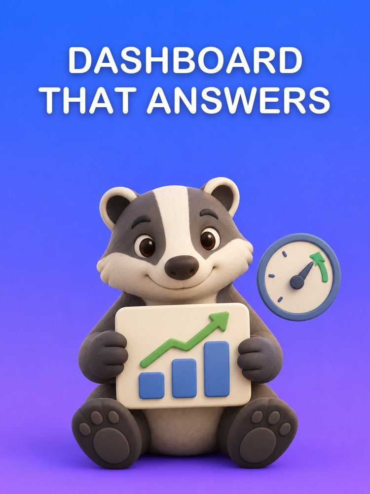 The Dashboard That Answers Your Question