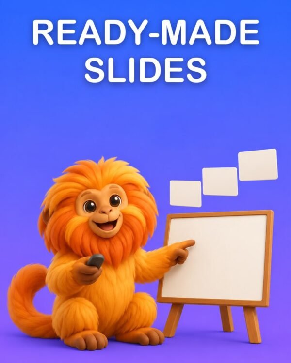 Ready-Made Slides, with What to Say on Each One