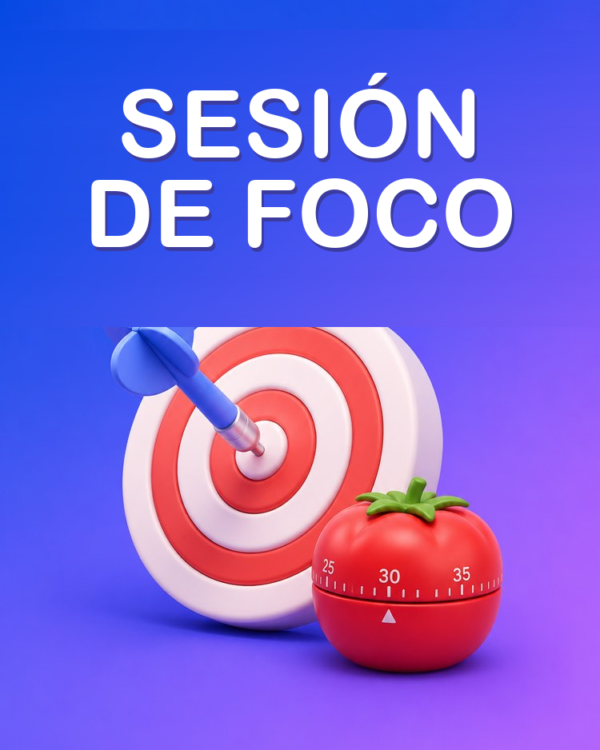 Plan de Sesión de Foco (Deep Work)