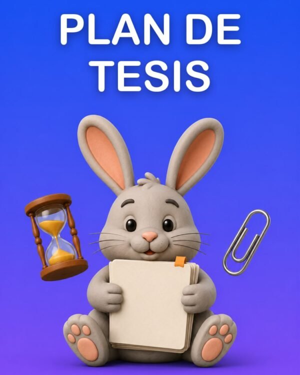 Plan de Tesis: del Tema a la Entrega