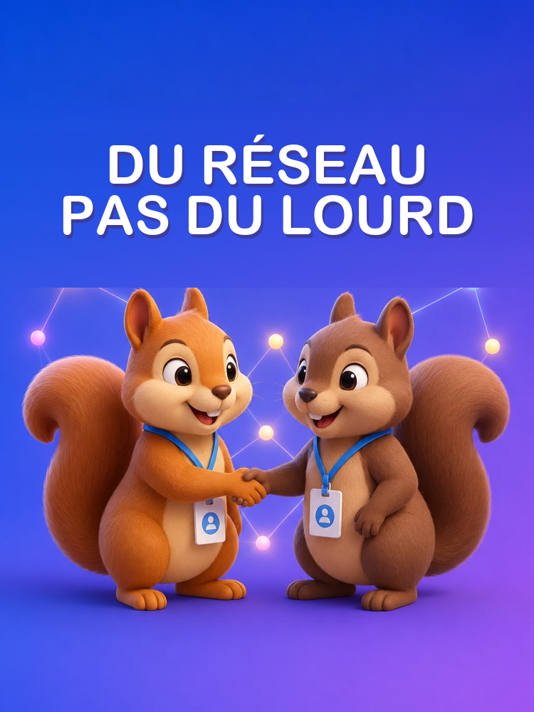Faire du Réseautage sans Être Lourd