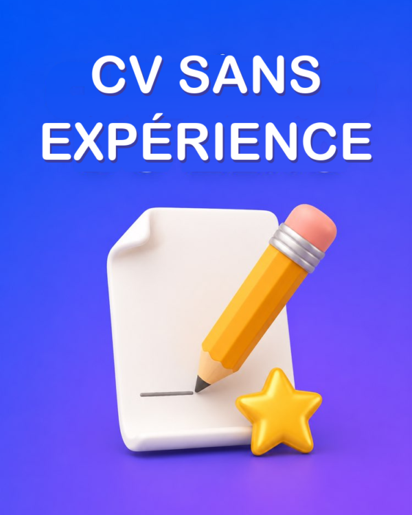 CV de Zéro (Sans Expérience)