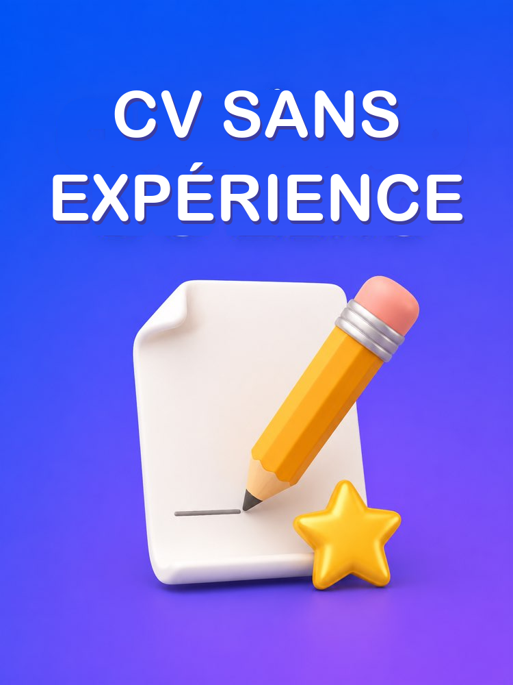 CV de Zéro (Sans Expérience)