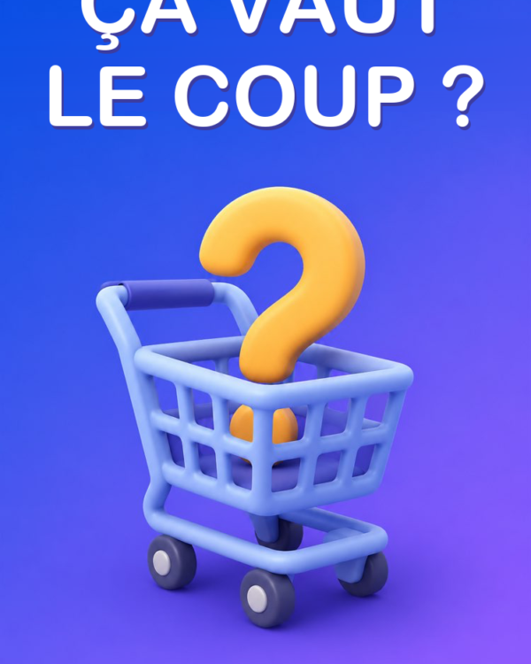 Ça Vaut le Coup d’Acheter ?