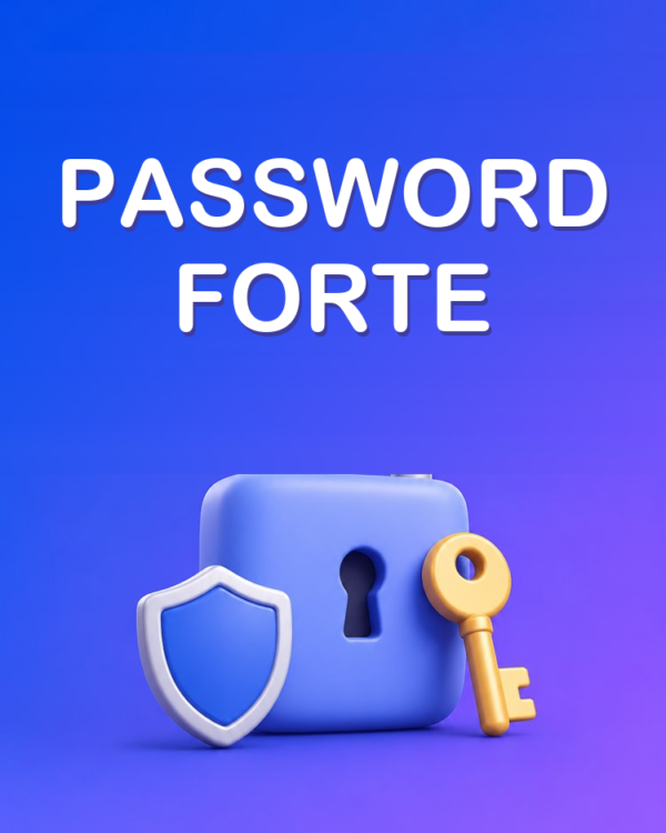 Una Password Forte che Ricordi