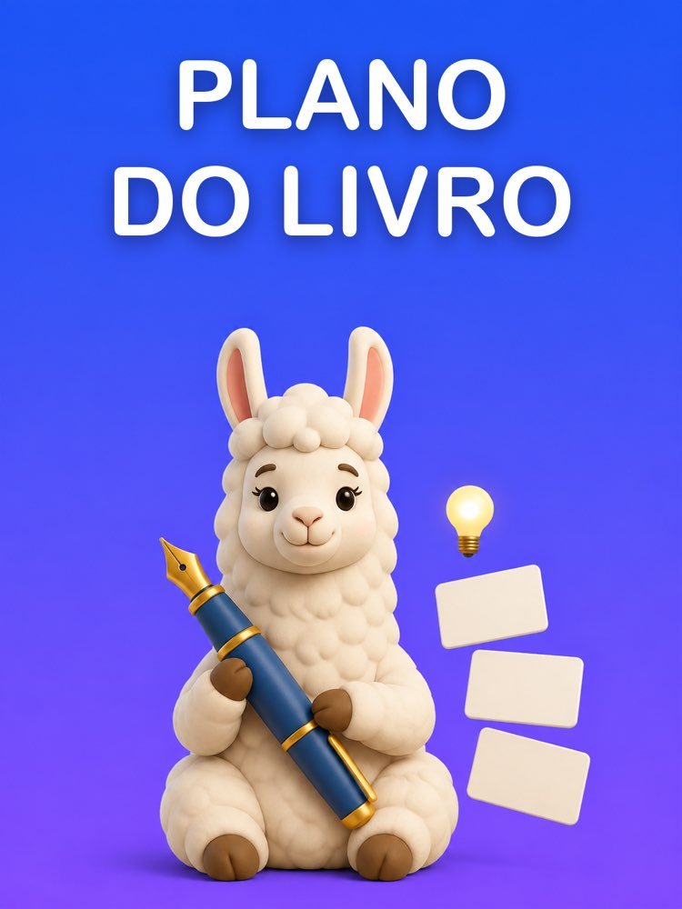 Plano do Seu Livro, da Ideia ao Sumário